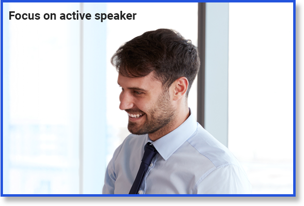 Focus on the active speaker