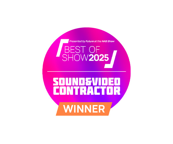  Best of Show Award, Presented by Sound & Video Contractor 2025