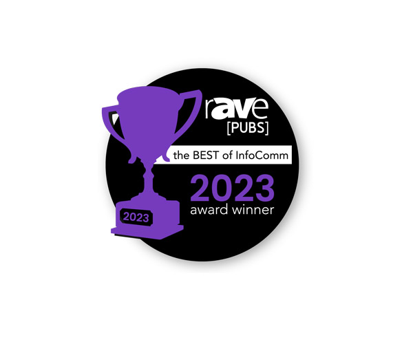 rAVe [PUBS] 2023 the BEST of InfoComm Award Winner