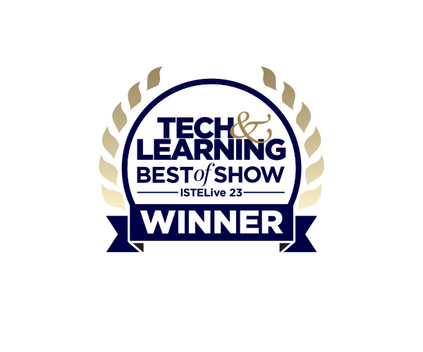 Tech&Learning Best of Show ISTELive 2023 Winner